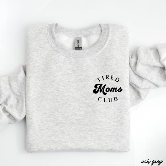 Pocket Tired Moms Club Sweatshirt